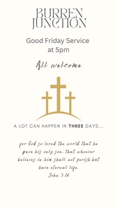Burren Junction Good Friday Service at 5pm