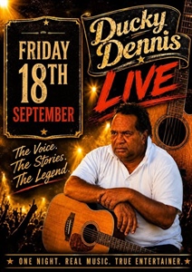 Ducky Dennis Live - Walgett Sports Club